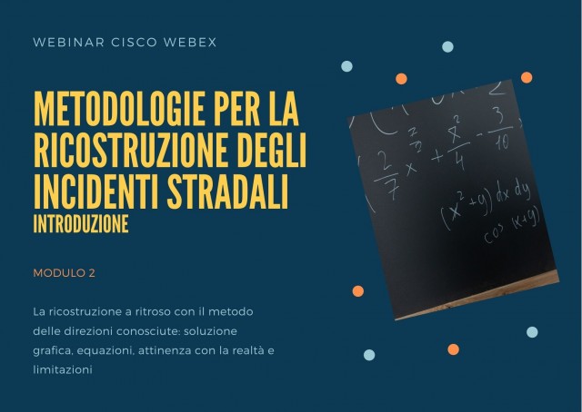 Metodologie per la ricostruzione degli incidenti stradali: introduzione MODULO 2